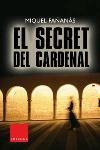 SECRET DEL CARDENAL, EL | 9788466405737 | FAÑANÁS, MIQUEL | Llibreria La Gralla | Librería online de Granollers