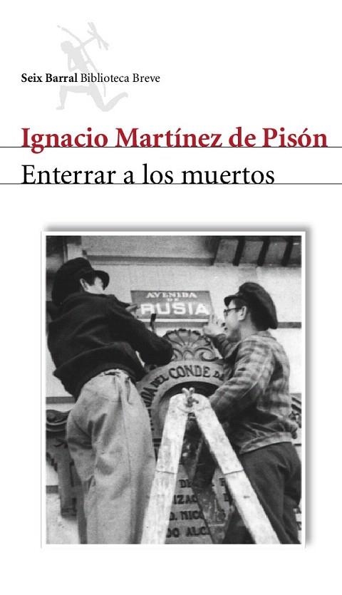 ENTERRAR A LOS MUERTOS (BIBLIOTECA BREVE) | 9788432212055 | MARTINEZ DE PISON, IGNACIO | Llibreria La Gralla | Llibreria online de Granollers