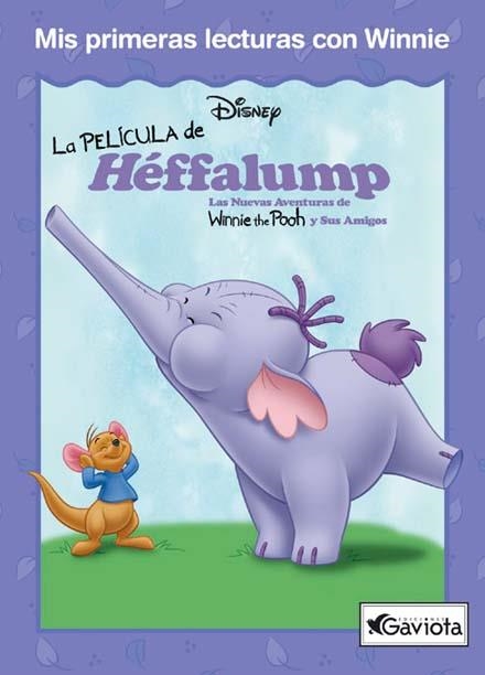 PELICULA DE HEFFALUMP, LA (MIS PRIMERAS LECTURAS CON WINNIE) | 9788439211358 | DISNEY | Llibreria La Gralla | Llibreria online de Granollers