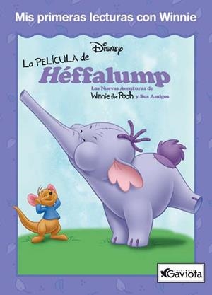 PELICULA DE HEFFALUMP, LA (MIS PRIMERAS LECTURAS CON WINNIE) | 9788439211358 | DISNEY | Llibreria La Gralla | Librería online de Granollers
