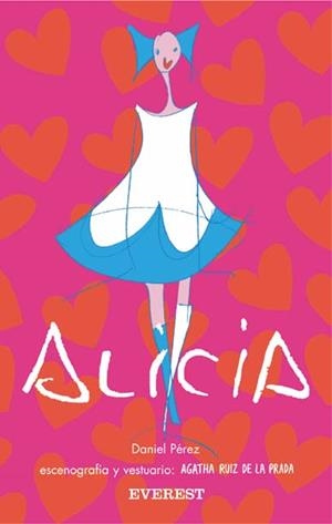 ALICIA | 9788424116187 | PEREZ, DANIEL / RUIZ DE LA PRADA, AGATHA | Llibreria La Gralla | Librería online de Granollers