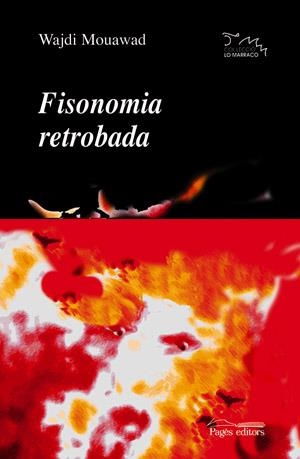 FISONOMIA RETROBADA (COL. LO MARRACO) | 9788497792028 | MOUAWAD, WAJDI | Llibreria La Gralla | Llibreria online de Granollers
