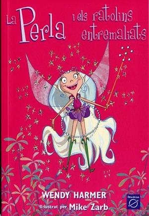 PERLA I ELS RATOLINS ENTREMALIATS (PERLA 1) | 9788448821432 | HARMER, WENDY | Llibreria La Gralla | Llibreria online de Granollers