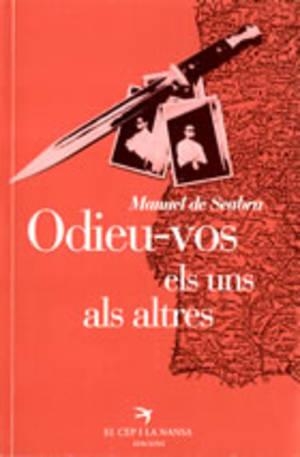 ODIEU-VOS ELS UNS ALS ALTRES | 9788485960989 | DE SEABRA, MANUEL | Llibreria La Gralla | Librería online de Granollers