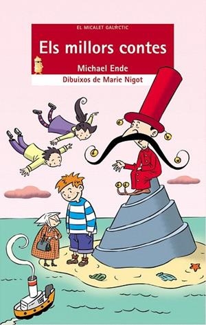 MILLORS CONTES, ELS (MICALET GALACTIC 105) | 9788476609545 | ENDE, MICHAEL | Llibreria La Gralla | Librería online de Granollers