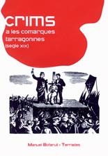 CRIMS A LES COMARQUES TARRAGONINES SEGLE XIX | 9788497910439 | BOFARULL I TERRADES, MANUEL | Llibreria La Gralla | Librería online de Granollers