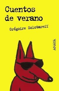 CUENTOS DE VERANO | 9788466736862 | SOLOTAREFF, GREGOIRE | Llibreria La Gralla | Librería online de Granollers