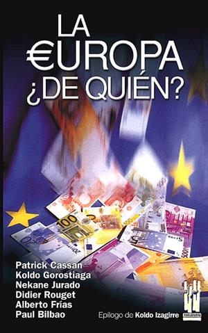 EUROPA ¿DE QUIEN?, LA | 9788481363951 | CASSAN, PATRICK I D'ALTRES | Llibreria La Gralla | Llibreria online de Granollers