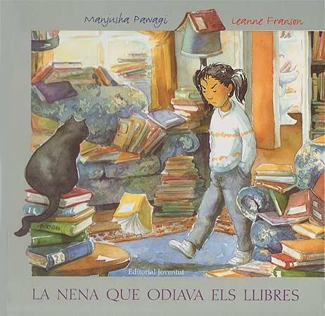 NENA QUE ODIAVA ELS LLIBRES, LA | 9788426134080 | PAWAGI, MANJUSHA / FRANSON, LEANNE | Llibreria La Gralla | Librería online de Granollers