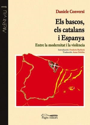BASCOS ELS CATALANS I ESPANYA, ELS | 9788497792080 | CONVERSI, DANIELE | Llibreria La Gralla | Librería online de Granollers