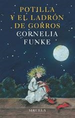 POTILLA Y EL LADRON DE GORROS (TRES EDADES-121) | 9788478448388 | FUNKE, CORNELIA | Llibreria La Gralla | Librería online de Granollers