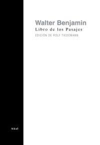 LIBRO DE LOS PASAJES | 9788446019015 | BENJAMIN, WALTER | Llibreria La Gralla | Llibreria online de Granollers
