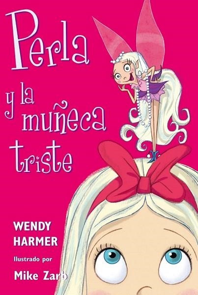 PERLA Y LA MUÑECA TRISTE (PERLA 2) | 9788448821449 | HARMER, WENDY | Llibreria La Gralla | Llibreria online de Granollers