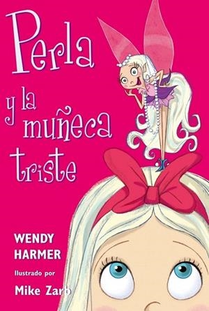 PERLA Y LA MUÑECA TRISTE (PERLA 2) | 9788448821449 | HARMER, WENDY | Llibreria La Gralla | Llibreria online de Granollers