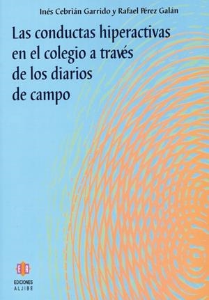 CONDUCTAS HIPERACTIVAS EN EL COLEGIO A TRAVES DE LOS DIARIOS | 9788497002301 | CEBRIAN GARRIDO, INES / PEREZ GALAN, RAFAEL | Llibreria La Gralla | Llibreria online de Granollers