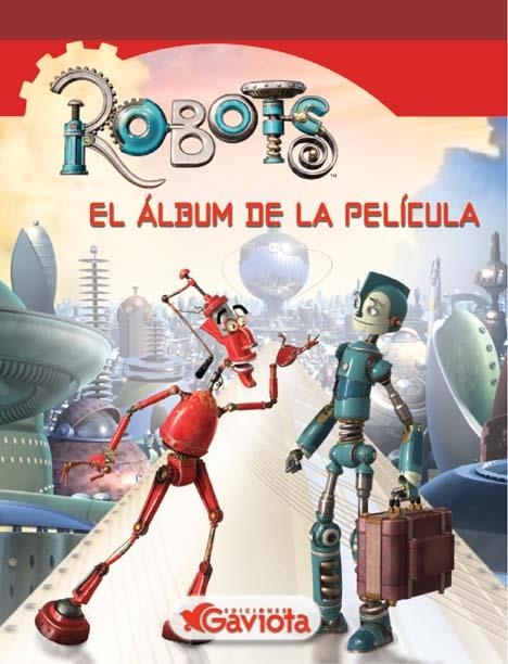 ROBOTS. EL ALBUM DE LA PELICULA | 9788439204091 | Llibreria La Gralla | Llibreria online de Granollers