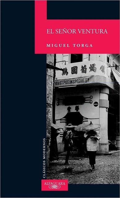 SEÑOR VENTURA, EL | 9788420467788 | TORGA, MIGUEL | Llibreria La Gralla | Librería online de Granollers