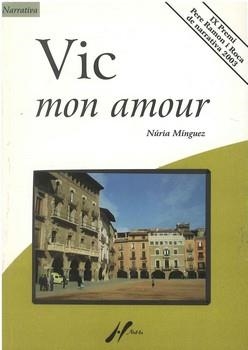 VIC MON AMOUR | 9788477051305 | MINGUEZ, NURIA | Llibreria La Gralla | Llibreria online de Granollers