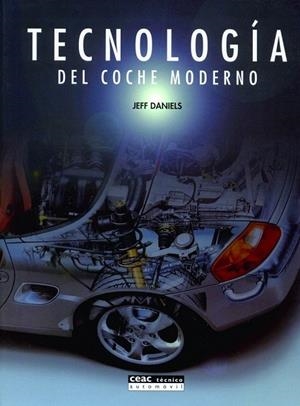 TECNOLOGIA DEL COCHE MODERNO | 9788432910852 | DANIELS, JEFF | Llibreria La Gralla | Llibreria online de Granollers