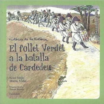 FOLLET VERDET A LA BATALLA DE CARDEDEU, EL | 9788461260263 | SITJA, SESSI; VIDAL, MARIA | Llibreria La Gralla | Llibreria online de Granollers