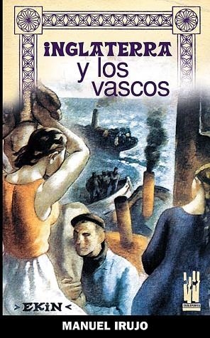 INGLATERRA Y LOS VASCOS | 9788481363920 | IRUJO OLLO, MANUEL | Llibreria La Gralla | Llibreria online de Granollers