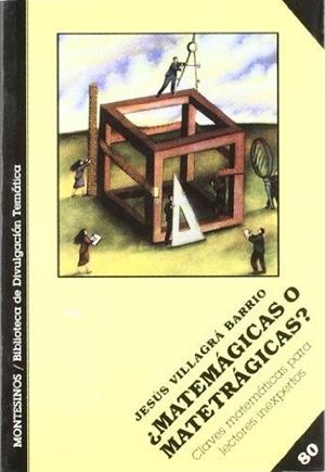 MATEMÁGICAS O MATETRÁGICAS? CLAVES MATEMATICAS PARA LECTORES | 9788496356078 | VILLAGRÁ BARRIO, JESÚS | Llibreria La Gralla | Librería online de Granollers