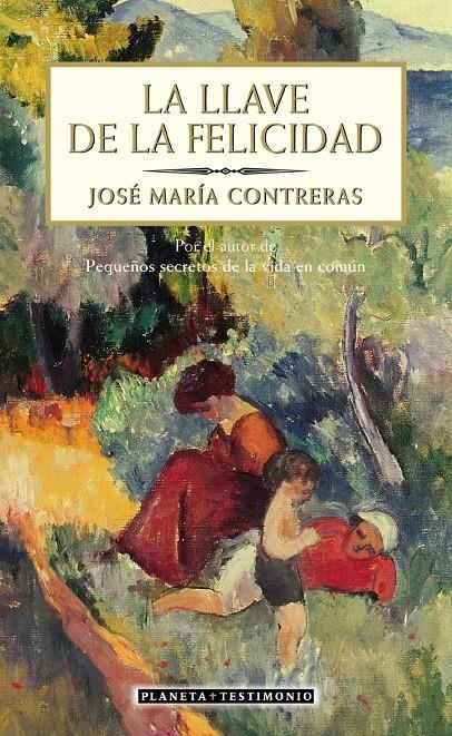 LLAVE DE LA FELICIDAD, LA | 9788408055662 | CONTRERAS, JOSE MARIA | Llibreria La Gralla | Librería online de Granollers