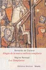 ELOGIO DE LA NUEVA MILICIA TEMPLARIA / LOS TEMPLARIOS | 9788478448678 | PERNOUD, REGINE / CLARAVAL, BERNARDO DE | Llibreria La Gralla | Llibreria online de Granollers