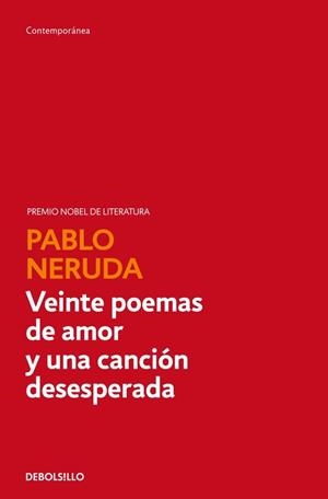 VEINTE POEMAS DE AMOR Y UNA CANCION DESESPERADA (DB 367/2) | 9788497933056 | NERUDA, PABLO | Llibreria La Gralla | Llibreria online de Granollers