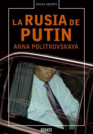 RUSIA DE PUTIN, LA | 9788483066201 | POLITKOVSKAYA, ANNA | Llibreria La Gralla | Librería online de Granollers