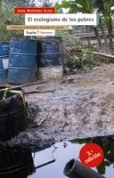 ECOLOGISMO DE LOS POBRES, EL. CONFLICTOS AMBIENTALES Y LENGU | 9788474267433 | MARTINEZ ALIER, JORDI | Llibreria La Gralla | Llibreria online de Granollers