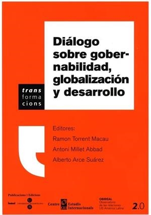 DIALOGO SOBRE GOBERNABILIDAD, GLOBALIZACION Y DESARROLLO | 9788447528653 | TORRENT MACAU, RAMON I D'ALTRES | Llibreria La Gralla | Llibreria online de Granollers