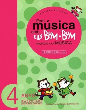 FEM MUSICA AMB ELS BUM-BUM. INICIACIO (LLIBRE + CD- 4 ANYS) | 9788484156451 | DICOVSKIY, SYLVIANA | Llibreria La Gralla | Llibreria online de Granollers