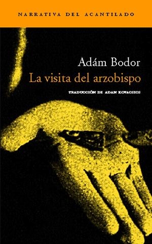 VISITA DEL ARZOBISPO, LA | 9788496136977 | BODOR, ADAM | Llibreria La Gralla | Llibreria online de Granollers
