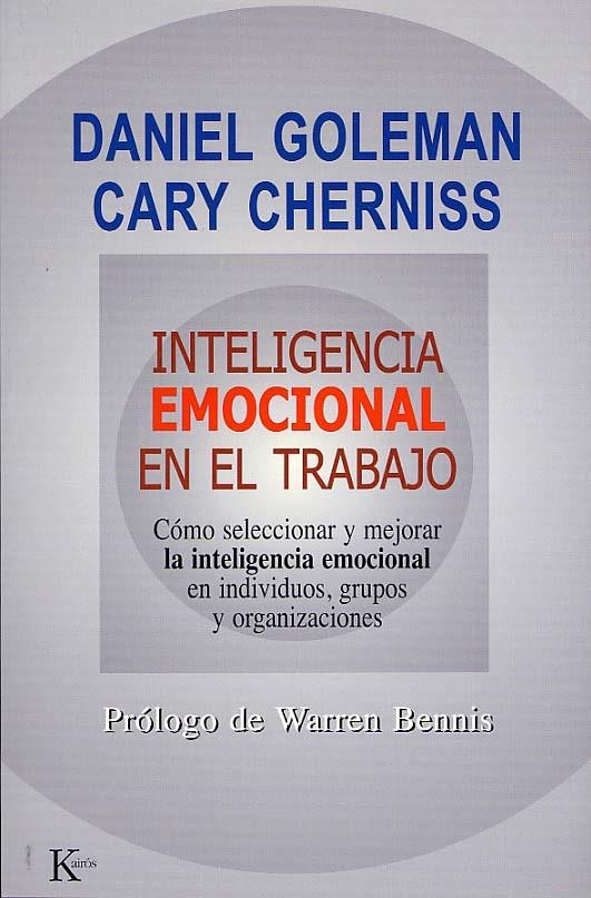 INTELIGENCIA EMOCIONAL EN EL TRABAJO | 9788472455832 | GOLEMAN, DANIEL / CHERNISS, CARY | Llibreria La Gralla | Llibreria online de Granollers