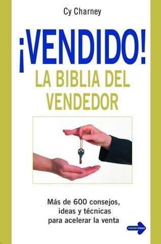 VENDIDO! LA BIBLIA DEL VENDEDOR | 9788479277451 | CHARNEY, CY | Llibreria La Gralla | Librería online de Granollers