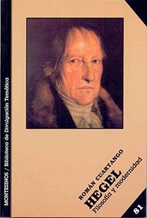 HEGEL (BIBLIOTECA DE DIVULGACION TEMATICA) | 9788496356139 | CUARTANGO, ROMAN | Llibreria La Gralla | Librería online de Granollers