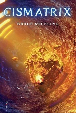 CISMATRIX | 9788496173248 | STERLING, BRUCE | Llibreria La Gralla | Librería online de Granollers