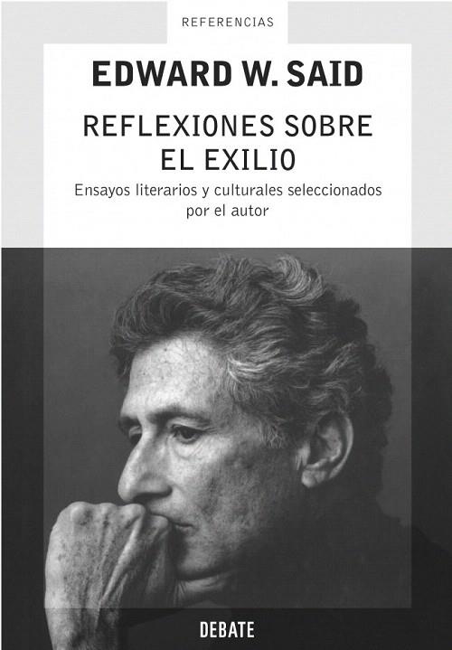 REFLEXIONES SOBRE EL EXILIO. ENSAYOS LITERARIOS Y CULTURALES | 9788483066089 | SAID, EDWARD W. | Llibreria La Gralla | Librería online de Granollers