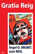 GRATIA REIG | 9788497911030 | BRUNET, ÀNGEL-O / REIG, JOAN | Llibreria La Gralla | Librería online de Granollers