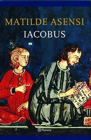 IACOBUS (CATALA) | 9788497081511 | ASENSI, MATILDE | Llibreria La Gralla | Librería online de Granollers