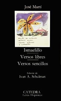 ISMAELILLO / VERSOS LIBRES / VERSOS SENCILLOS | 9788437603674 | MARTI, JOSE | Llibreria La Gralla | Llibreria online de Granollers