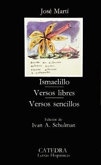 ISMAELILLO / VERSOS LIBRES / VERSOS SENCILLOS | 9788437603674 | MARTI, JOSE | Llibreria La Gralla | Librería online de Granollers