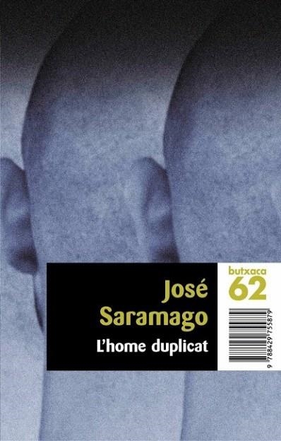 HOME DUPLICAT, L' (BUTXACA 62 17/5) | 9788429755879 | SARAMAGO, JOSE | Llibreria La Gralla | Llibreria online de Granollers