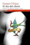 DIA DEL CLIENT, EL | 9788497870894 | O'HARA, DANIEL | Llibreria La Gralla | Librería online de Granollers