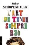 ART DE TENIR SEMPRE RAO, L' | 9788497870993 | SCHOPENHAUER, ARTHUR | Llibreria La Gralla | Librería online de Granollers
