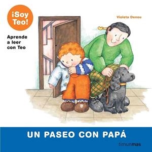 PASEO CON PAPA, UN (APRENDE A LEER CON TEO) | 9788448004934 | DENOU, VIOLETA | Llibreria La Gralla | Librería online de Granollers