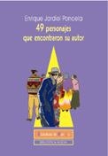 49 PERSONAJES QUE ENCONTRARON SU AUTOR | 9788497423700 | JARDIEL PONCELA, ENRIQUE | Llibreria La Gralla | Llibreria online de Granollers