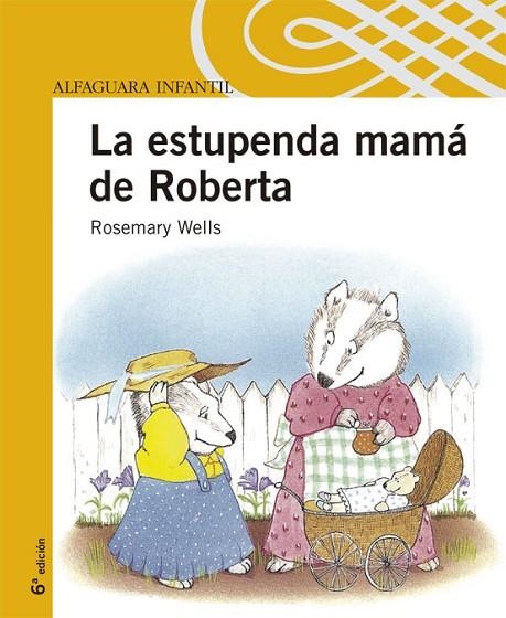 ESTUPENDA MAMA DE ROBERTA, LA | 9788420468037 | WELLS, ROSEMARY | Llibreria La Gralla | Llibreria online de Granollers