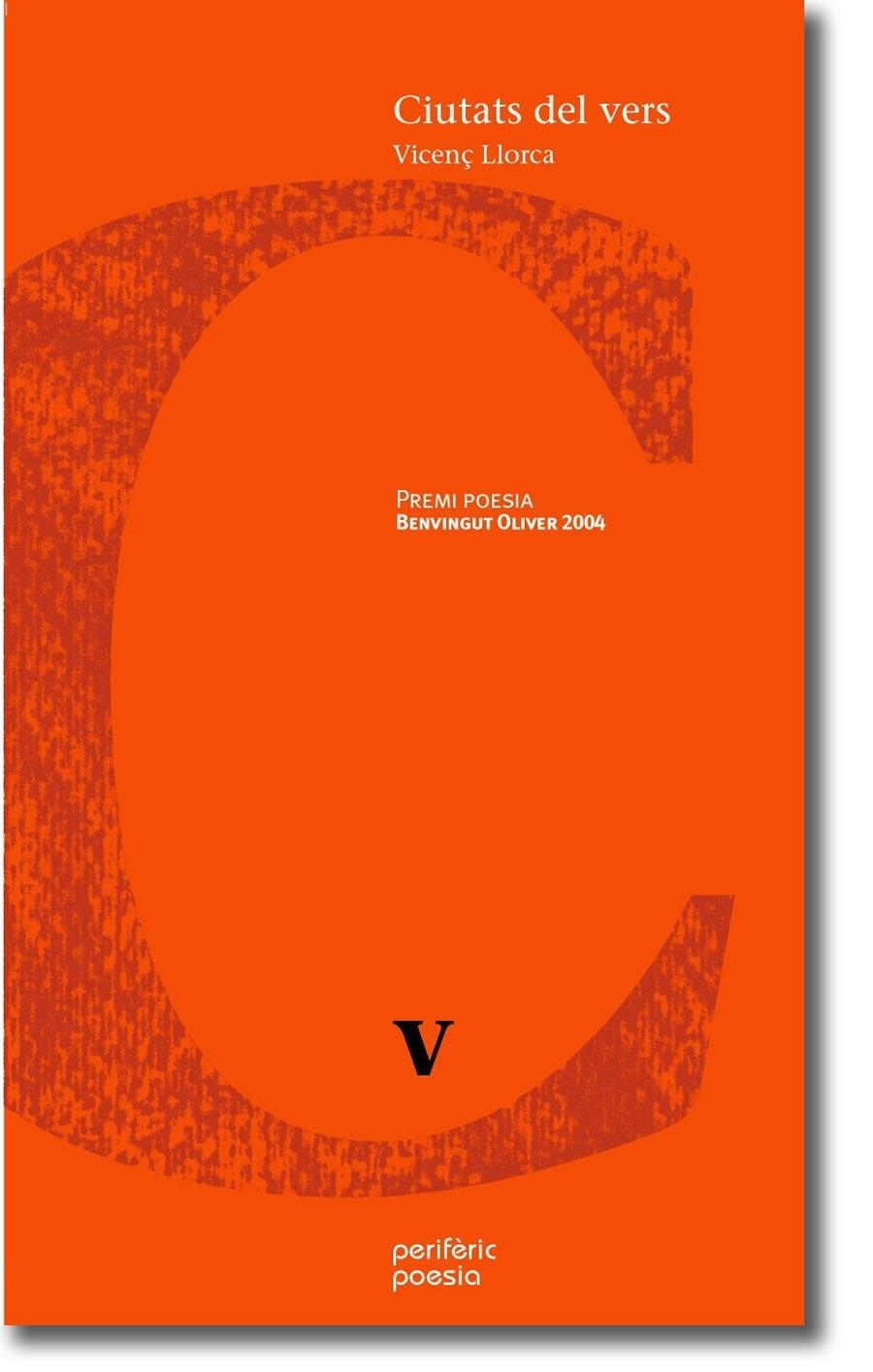 CIUTAT DEL VERS | 9788493385132 | LLORCA, VICENÇ | Llibreria La Gralla | Librería online de Granollers